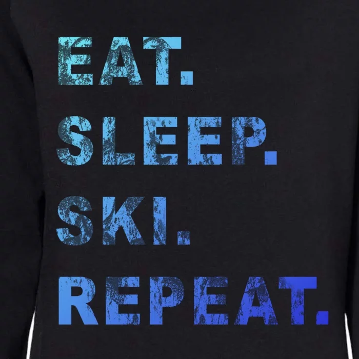 Eat Sleep Ski Repeat Humor Distressed Casual Funny Gift Womens California Wash Sweatshirt