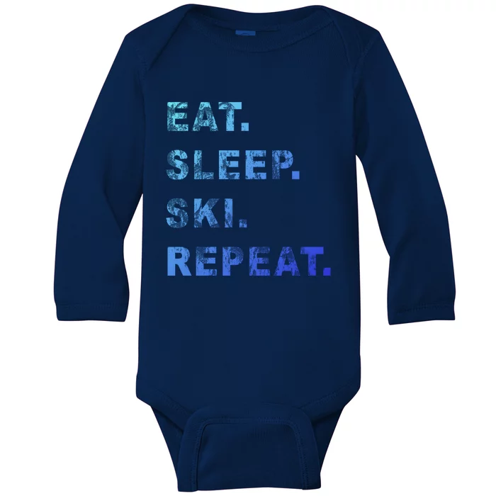 Eat Sleep Ski Repeat Humor Distressed Casual Funny Gift Baby Long Sleeve Bodysuit