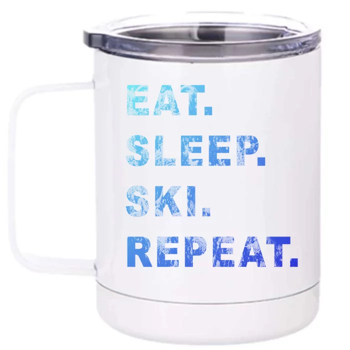 Eat Sleep Ski Repeat Humor Distressed Casual Funny Gift Front & Back 12oz Stainless Steel Tumbler Cup