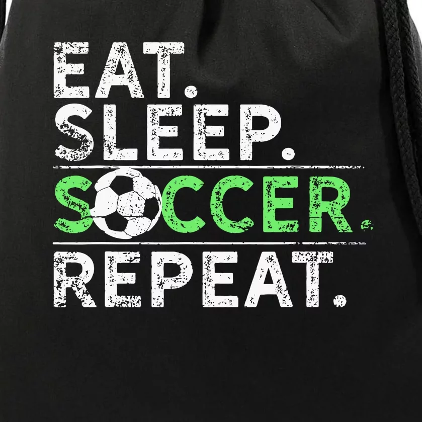 Eat Sleep Soccer Repeat For Soccer Player Coach Gift Drawstring Bag