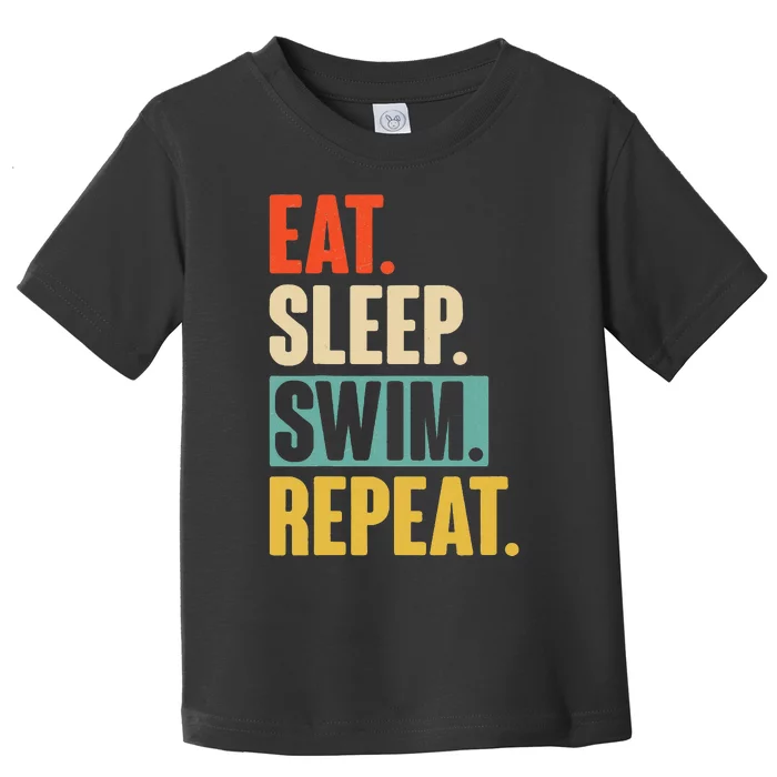 Eat Sleep Swim Repeat Funny Retro Vintage Swimming Swimmer Toddler T-Shirt