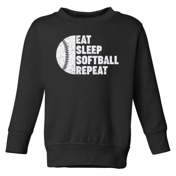 Eat Sleep Softball Repeat Teens Kids Men Women Toddler Sweatshirt