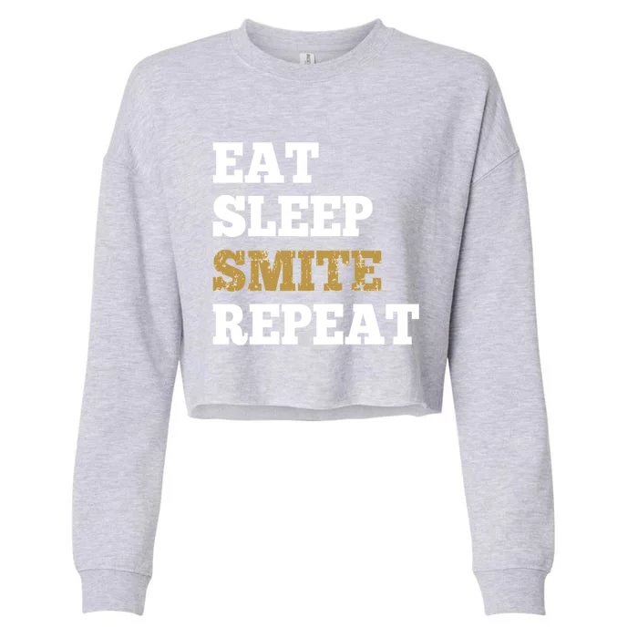 Eat Sleep Smite Repeat Gift For Rpg Roleplaying Gamers Cropped Pullover Crew