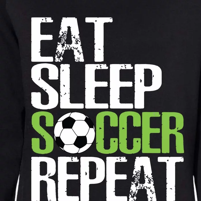 Eat Sleep Soccer Repeat Shirts Cool Sport Player Gift Womens California Wash Sweatshirt