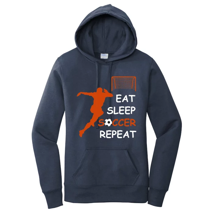 Eat Sleep Soccer Repeat funny Cool Sport Player Women's Pullover Hoodie