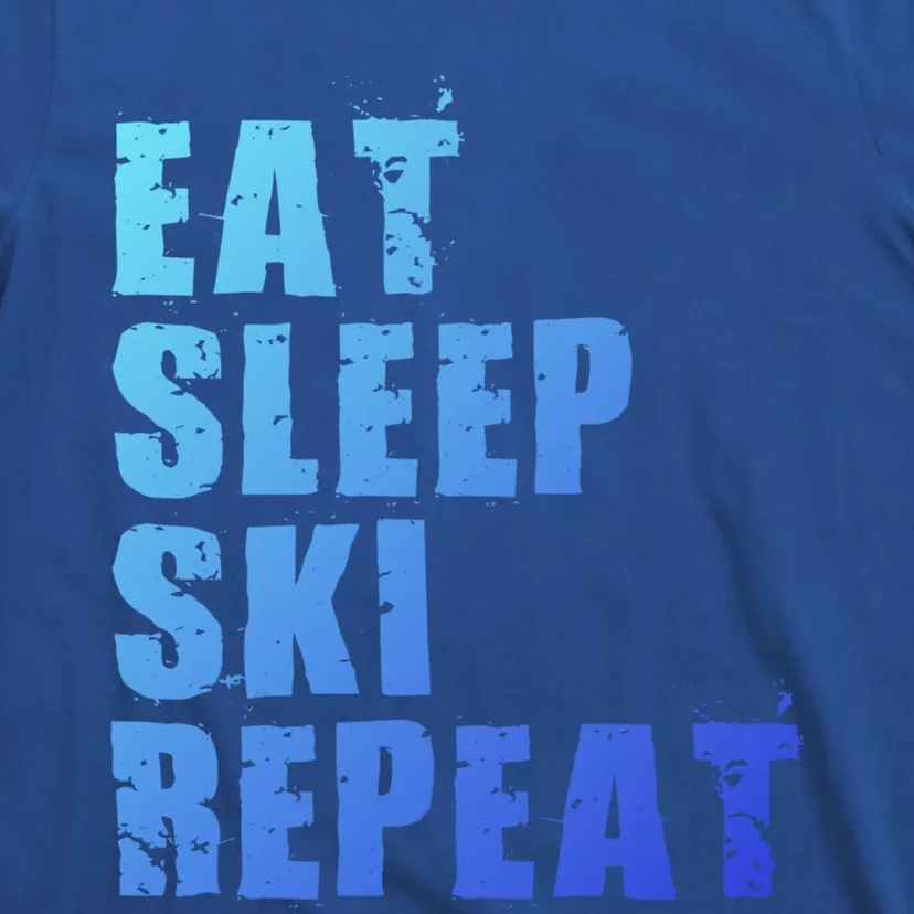 Eat Sleep Ski Repeat Motivational Gift Ace058d Gift T-Shirt