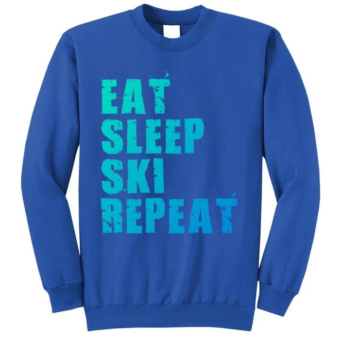 Eat Sleep Ski Repeat Motivational Gift Ace058d Gift Tall Sweatshirt