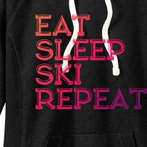 Eat Sleep Ski Repeat Funny Gift Women's Fleece Hoodie