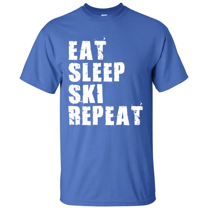 Eat Sleep Ski Repeat Motivational Gift Ace058c Meaningful Gift Tall T-Shirt