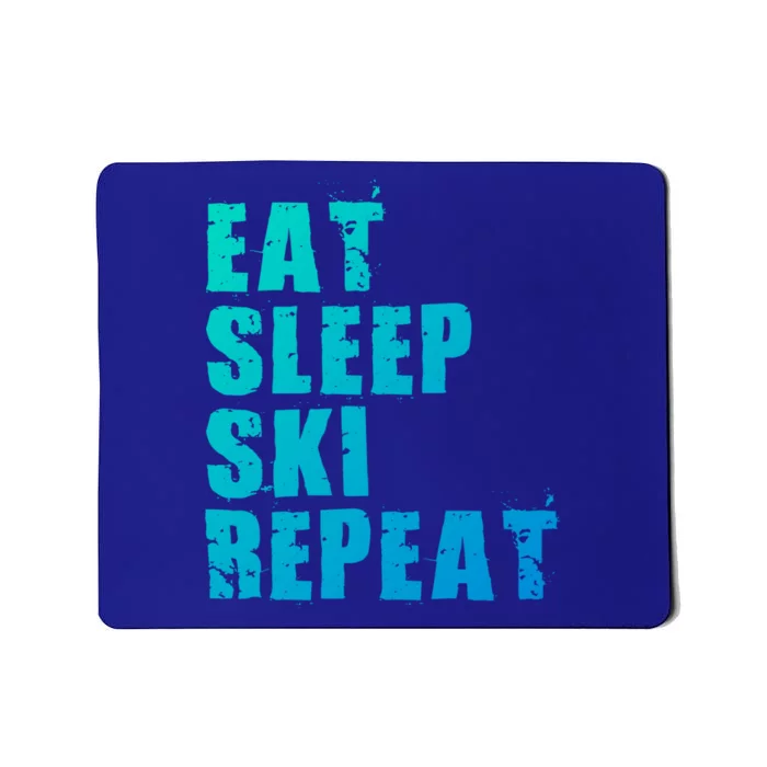 Eat Sleep Ski Repeat Motivational Gift Ace058c Meaningful Gift Mousepad