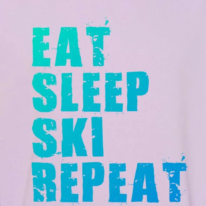 Eat Sleep Ski Repeat Motivational Gift Ace058c Meaningful Gift Garment-Dyed Sweatshirt