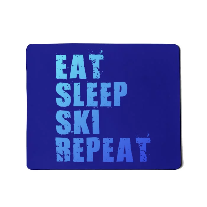 Eat Sleep Ski Repeat Motivational Gift Ace058c Meaningful Gift Mousepad