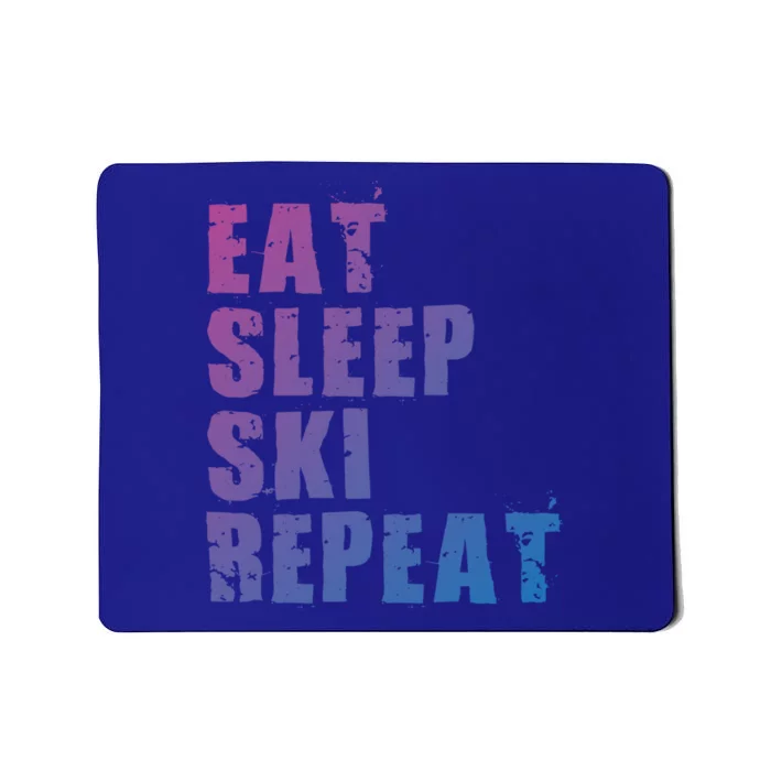 Eat Sleep Ski Repeat Motivational Gift Ace058c Meaningful Gift Mousepad