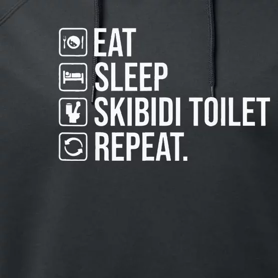 Eat Sleep S.K.I.B.I.D.I To.I.L.E.T Repeat Performance Fleece Hoodie