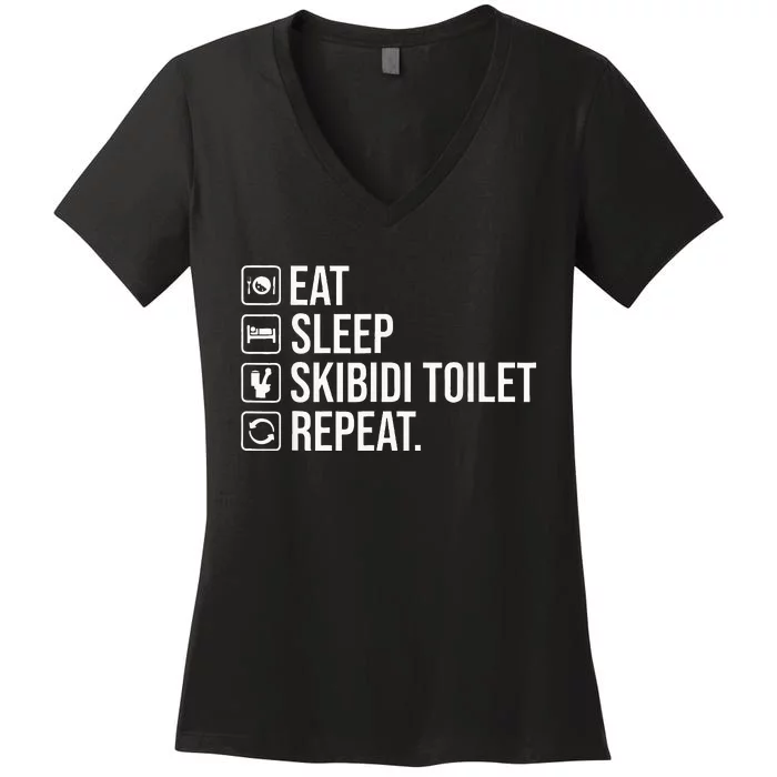 Eat Sleep S.K.I.B.I.D.I To.I.L.E.T Repeat Women's V-Neck T-Shirt