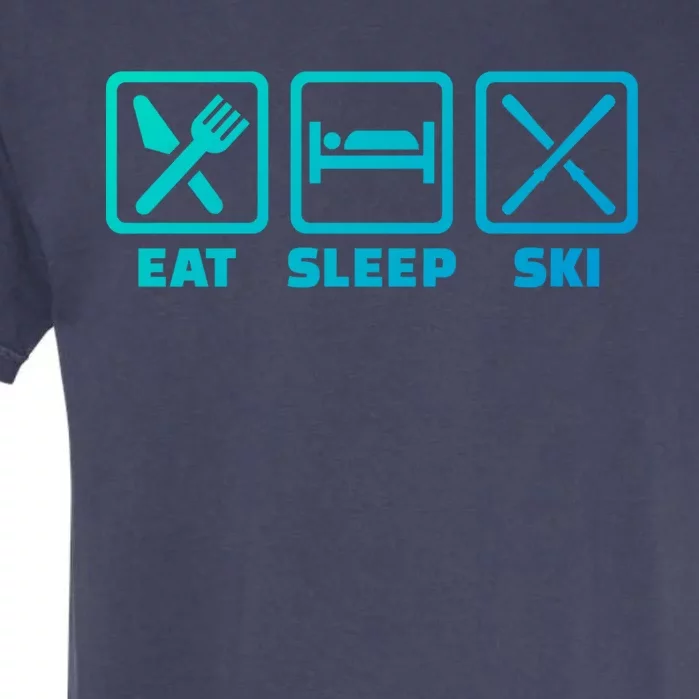 Eat Sleep Ski Great Gift Garment-Dyed Heavyweight T-Shirt