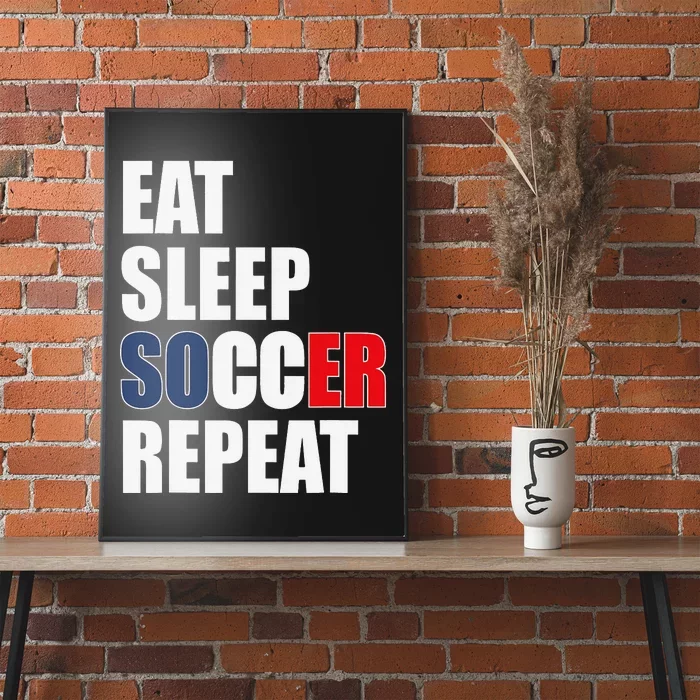 Eat Sleep Soccer Repeat Cool Soccer France Lover Player Poster