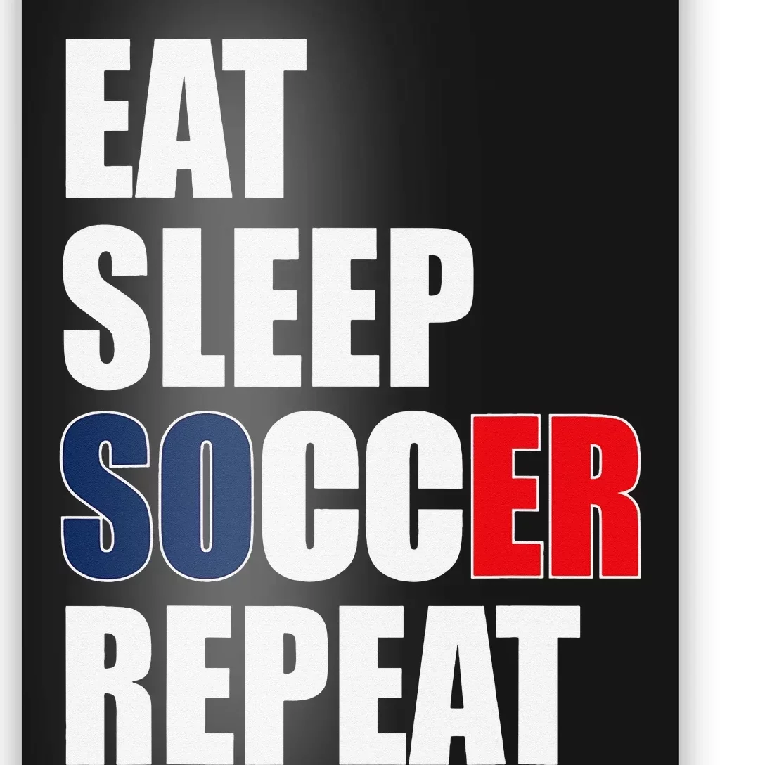 Eat Sleep Soccer Repeat Cool Soccer France Lover Player Poster