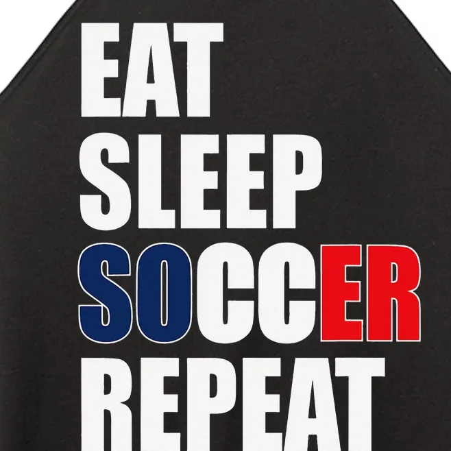 Eat Sleep Soccer Repeat Cool Soccer France Lover Player Women’s Perfect Tri Rocker Tank