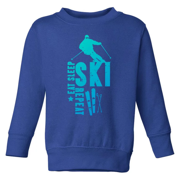 Eat Sleep Ski Repeat Skier Alpine Skiing Winter Gift Funny Gift Toddler Sweatshirt