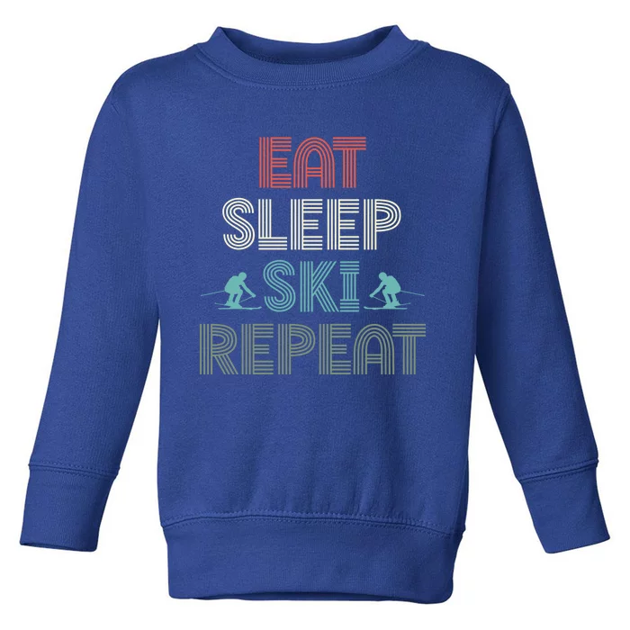 Eat Sleep Ski Repeat Skiing Lover Ice Ski Winter Sport Gift Toddler Sweatshirt