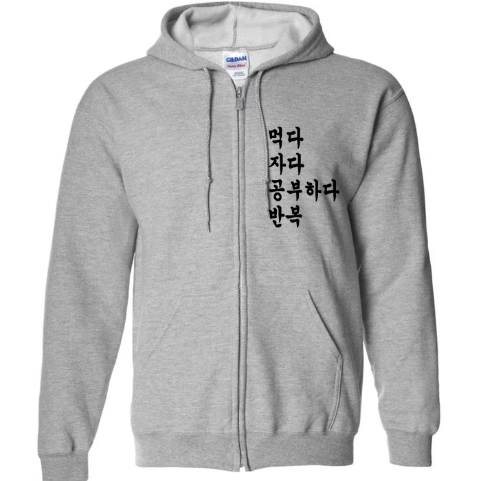 Eat Sleep Study Korean Korean Language Full Zip Hoodie