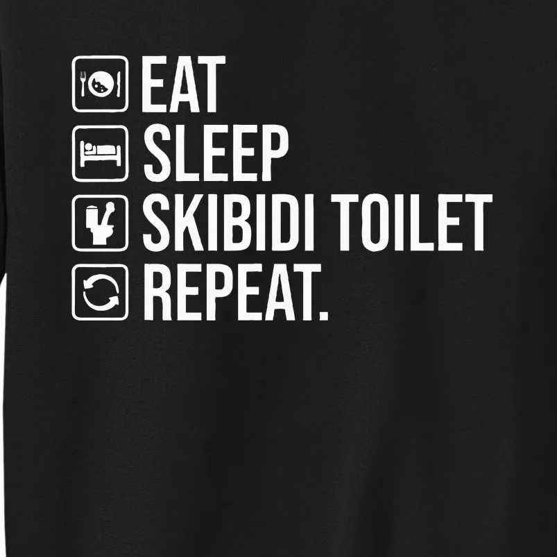 Eat Sleep S.K.I.B.I.D.I Toilet Repeat Sweatshirt