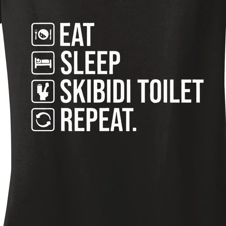 Eat Sleep S.K.I.B.I.D.I Toilet Repeat Women's V-Neck T-Shirt