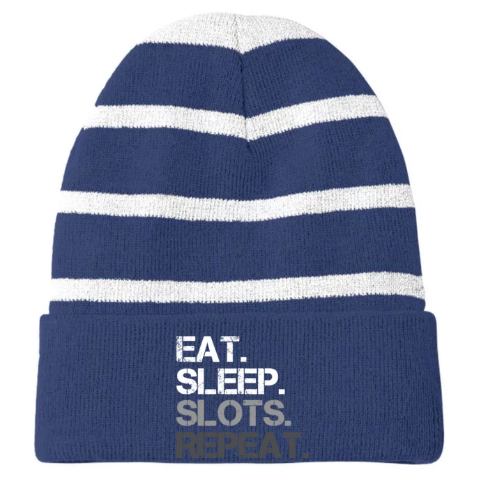 Eat Sleep Slots Repeat - Funny Slot Machine Gambling Striped Beanie with Solid Band