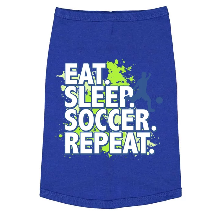 Eat Sleep Soccer Repeat Gift Doggie Tank