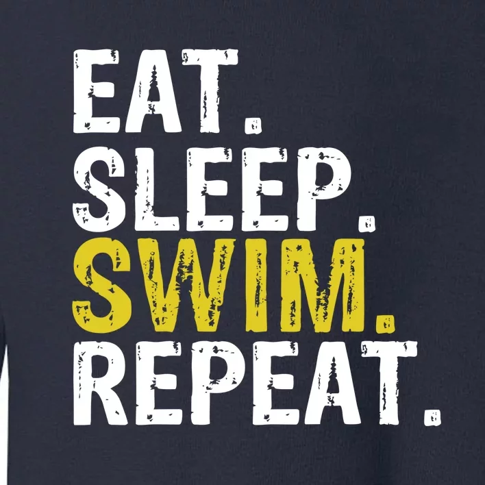 Eat Sleep Swim Repeat Gift Hoodie Toddler Sweatshirt