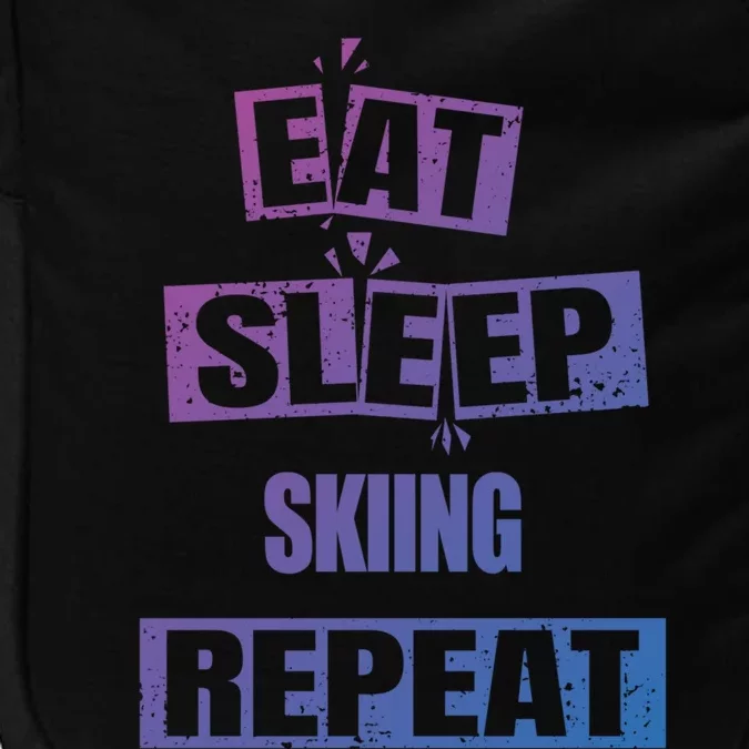 Eat Sleep Skiing Repeat Funny Skiing Cute Gift Impact Tech Backpack