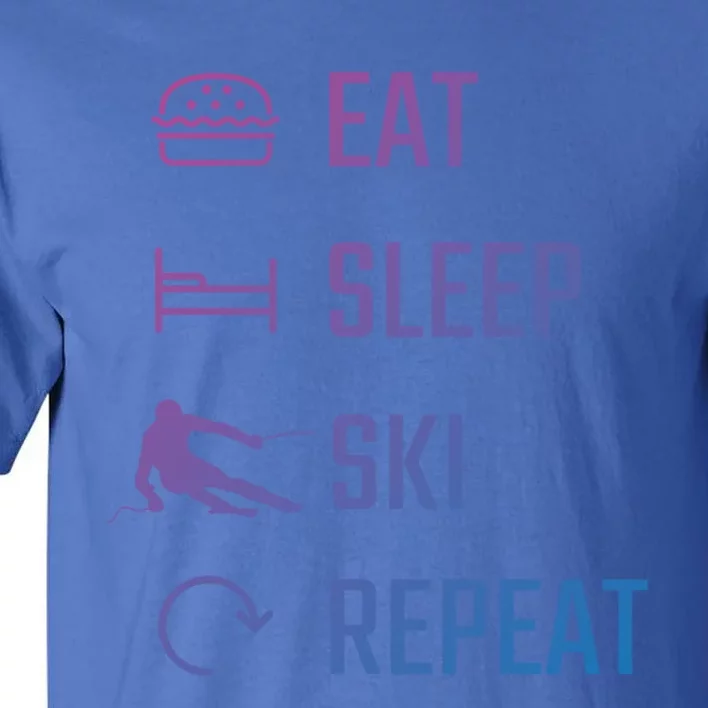 Eat Sleep Ski Repeat Skiing Gift Tall T-Shirt