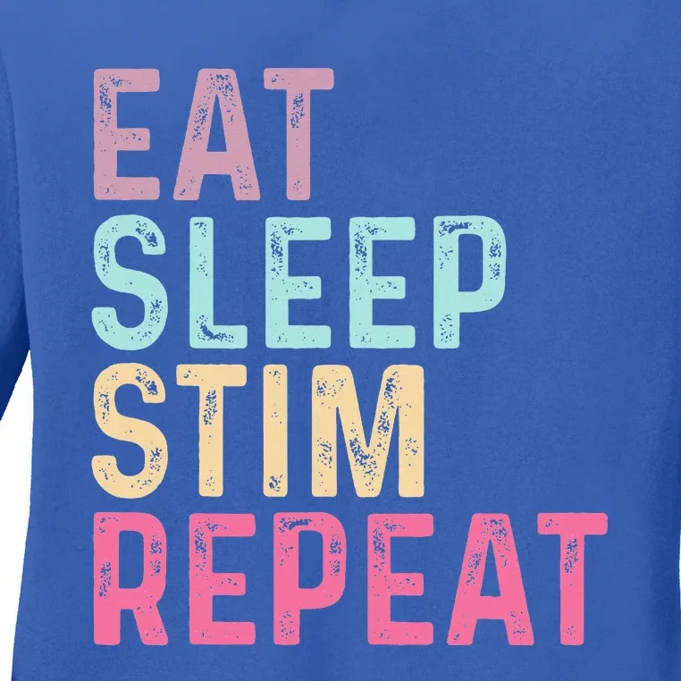 Eat Sleep Stim Repeat Autism Awareness Ladies Long Sleeve Shirt