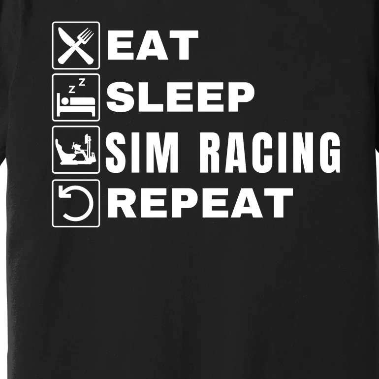 Eat Sleep Sim Racing Repeat Sim Racer Car Racing Sim Race Funny Gaming Esport Premium T-Shirt