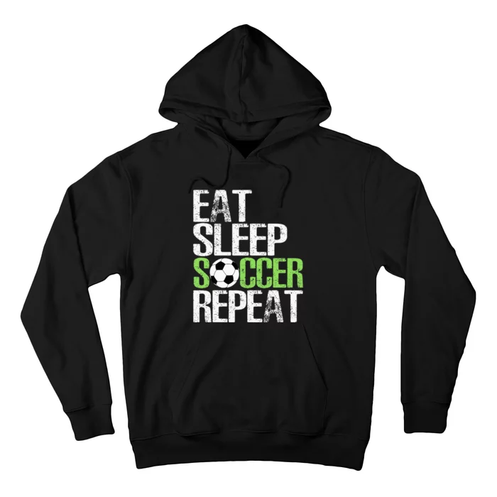 Eat Sleep Soccer Repeat Cool Sport Player Gift Hoodie