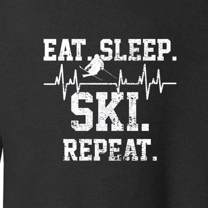 Eat Sleep Ski Repeat Skiing Skier Lover Funny Gift Toddler Sweatshirt