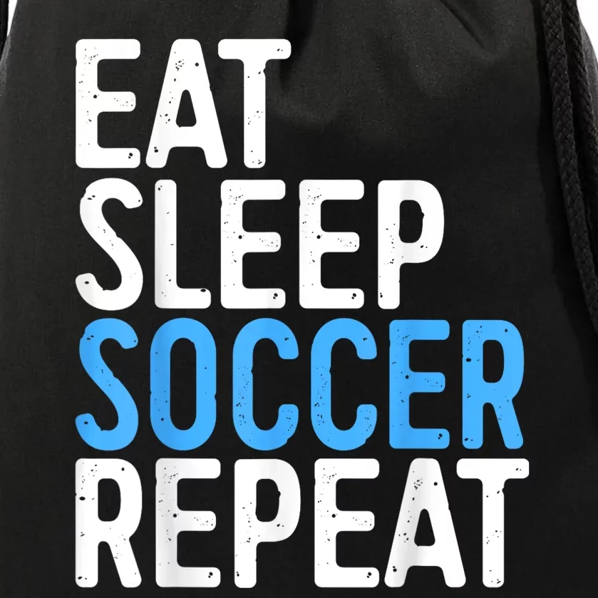 Eat Sleep Soccer Repeat Drawstring Bag