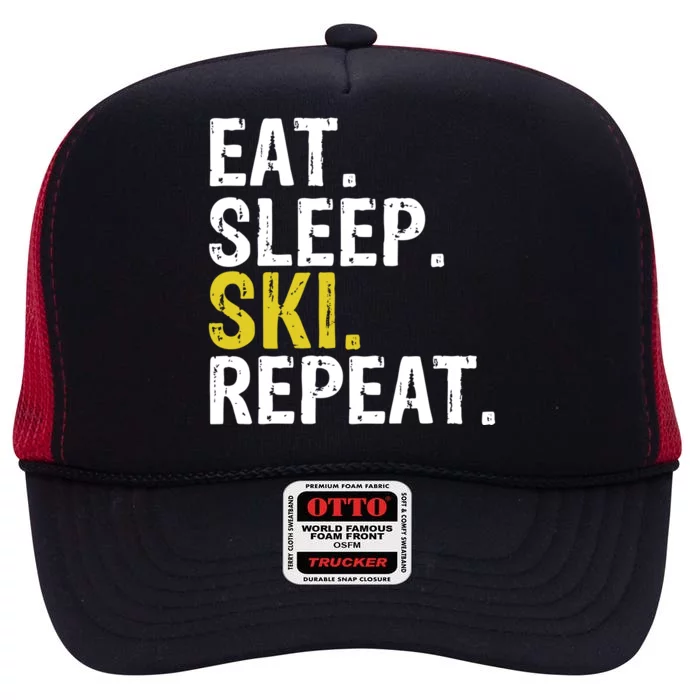 Eat Sleep Ski Repeat Gift Skiing Funny Gift High Crown Mesh Trucker Hat