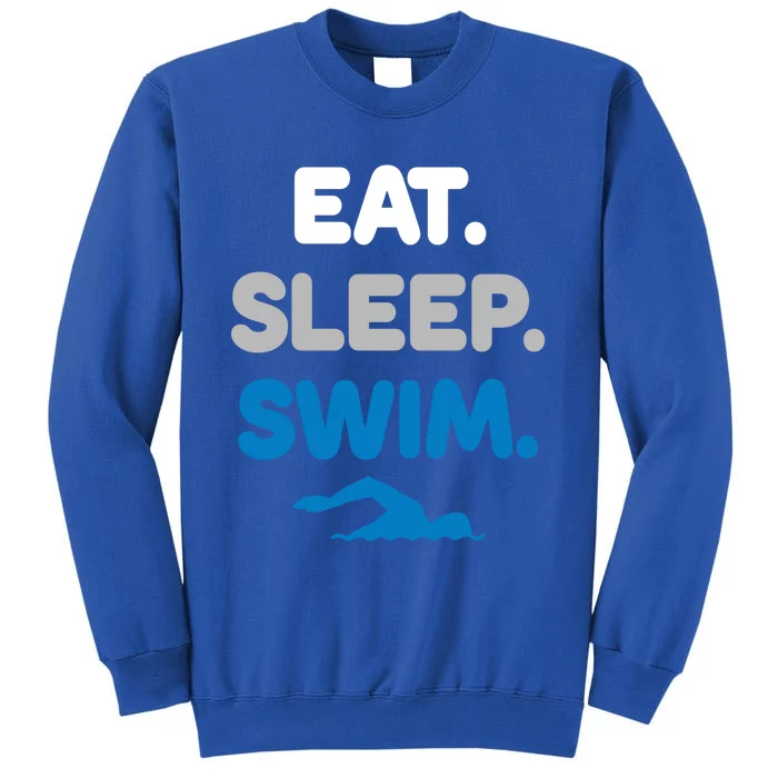 Eat Sleep Swim Swimming Sports Swimmer Athlete Gift Tall Sweatshirt