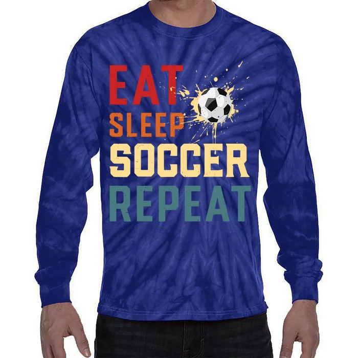 Eat Sleep Soccer Repeat Soccer Gifts For Boy Tie-Dye Long Sleeve Shirt