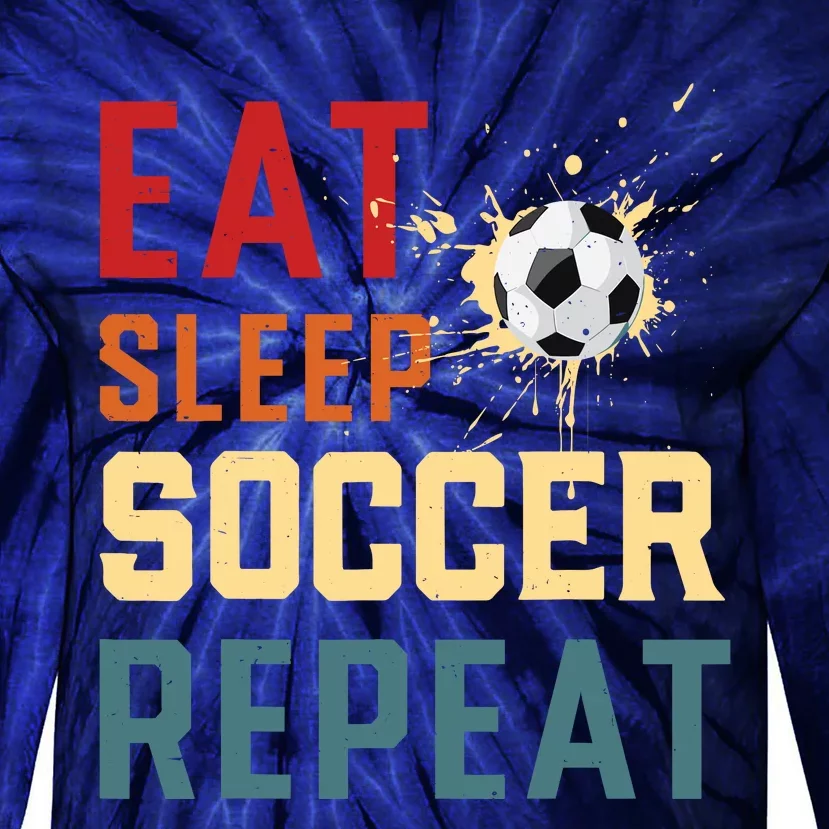 Eat Sleep Soccer Repeat Soccer Gifts For Boy Tie-Dye Long Sleeve Shirt