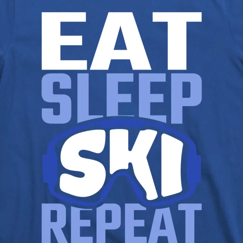 Eat Sleep Ski Repeat Ski Lover Gift T-Shirt