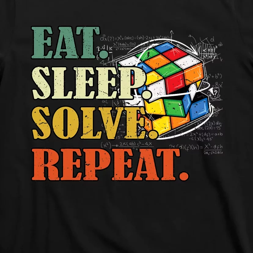 Eat Sleep Solve Repeat Math Speed Cubing Puzzle Lover Cube T-Shirt