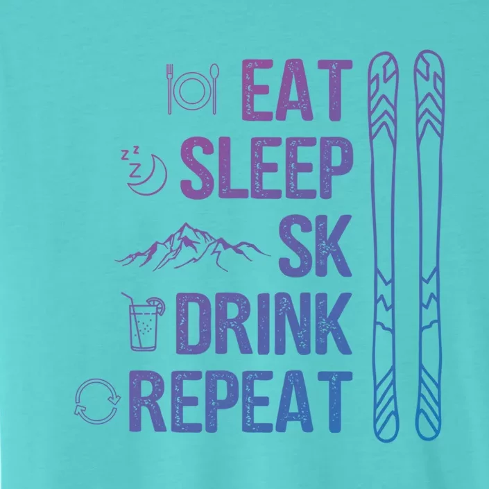 Eat Sleep Ski Ski Area Slopes Call Winter Sports Gift ChromaSoft Performance T-Shirt