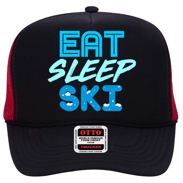 Eat Sleep Ski Funny Quote Skiing Gift Cute Gift High Crown Mesh Trucker Hat