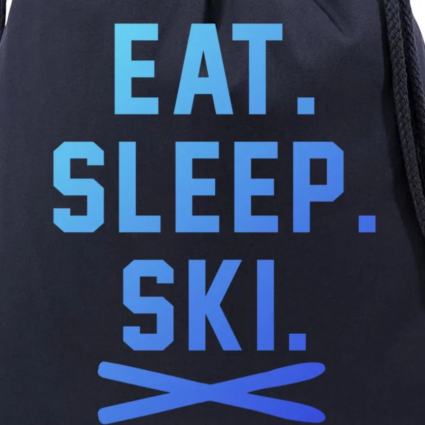 Eat Sleep Ski Skiing Winter Ski Lover Gift Drawstring Bag