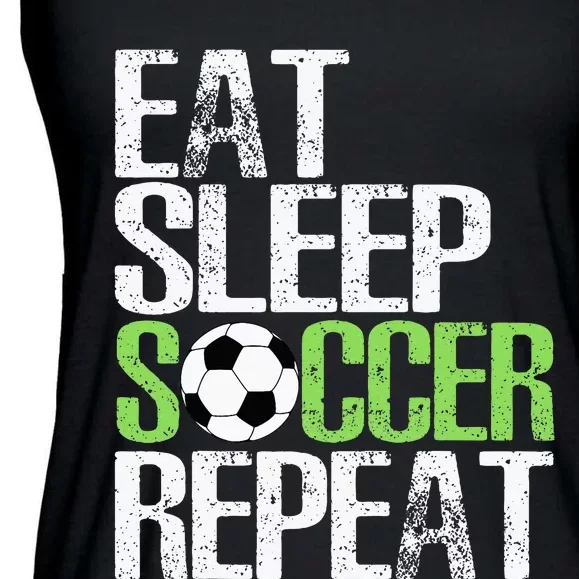 Eat Sleep Soccer Repeat Cool Sport Player Gift Ladies Essential Flowy Tank