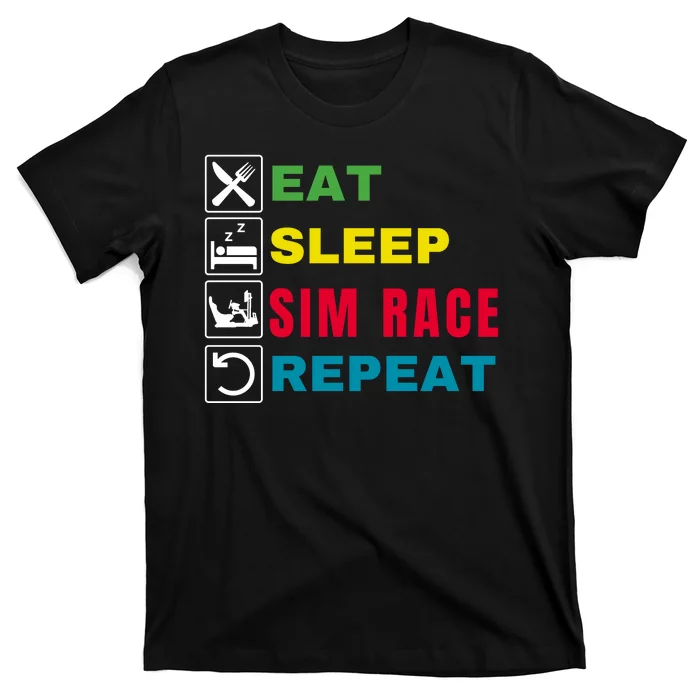 Eat Sleep Sim Race Repeat Sim Racer Funny Gaming Esport Car Racing Sim Racing T-Shirt