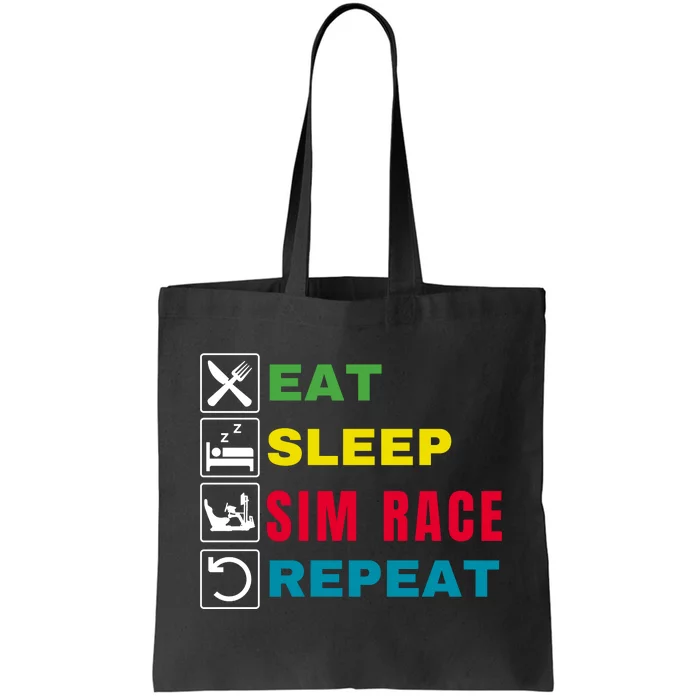 Eat Sleep Sim Race Repeat Sim Racer Funny Gaming Esport Car Racing Sim Racing Tote Bag